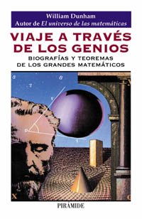 Viaje a traves de los genios. biografias y teoremas de los grandes matematicos (ciencia hoy) (ciencia hoy / today science) (spanish edition)