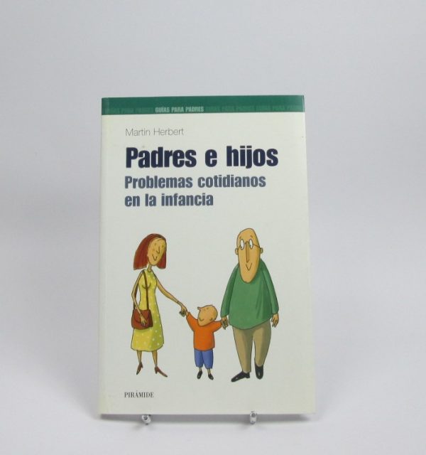 Padres e hijos. problemas cotidianos en la infancia