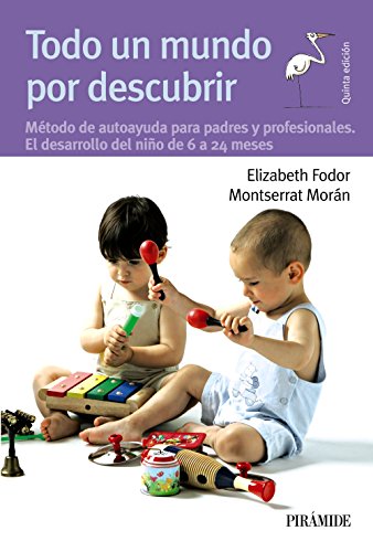 9788436822366_todo-un-mundo-por-descubrir-metodo-de-autoayuda-para-padres-y-profesionales-el-desarrollo-del-nino_front-2.jpg Todo un mundo por descubrir: método de autoayuda para padres y profesionales. el desarrollo del niño de 6 a 24 meses (guias para padres y madres / guides for parents) (spanish edition)