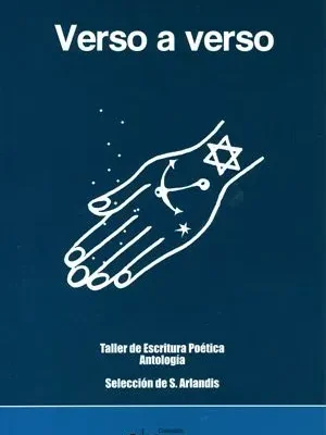 Verso a verso. taller de escritura poética. antología. selección de s. arlandis