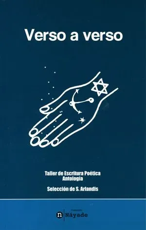 Verso a verso. taller de escritura poética. antología. selección de s. arlandis