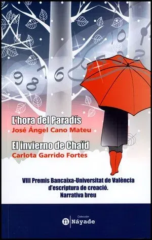 L'hora del paradís / el invierno de chaïd