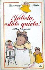 Julieta estate quieta! / noisy nora (spanish edition)