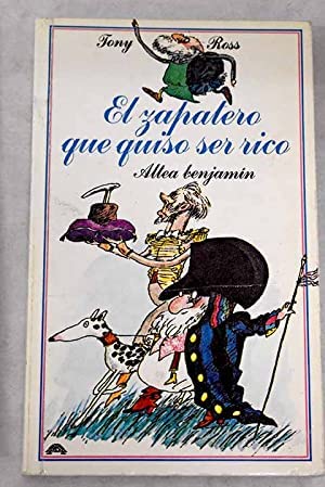 El zapatero que quiso ser rico/ the greedy little cobbler