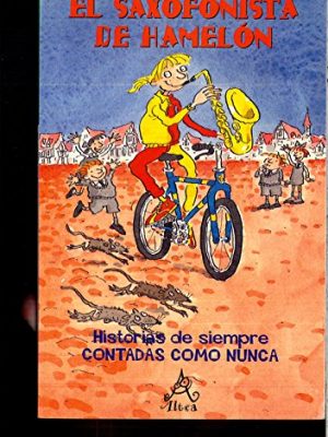 Historias increibles: el saxofonista de hamelon