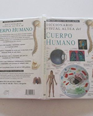 Diccionario visual altea del cuerpo humano/visual dictionary of the human body (diccionarios visuales altea-visual dictionary) (spanish edition)
