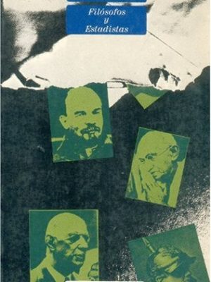 Filosofos y estadistas: estudios sobre el liderismo