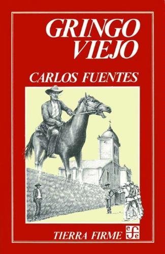 9788437502540_gringo-viejo-old-gringo-spanish-edition_front-1.jpg Gringo viejo / old gringo (spanish edition)