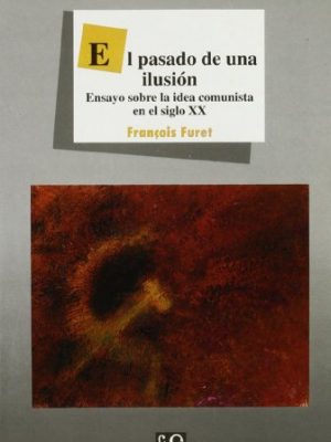 9788437504155_el-pasado-de-una-ilusion-spanish-edition_front-2.jpg El pasado de una ilusion (spanish edition)