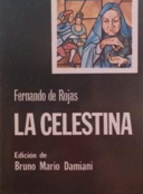La celestina (letras hispanicas) (spanish edition)