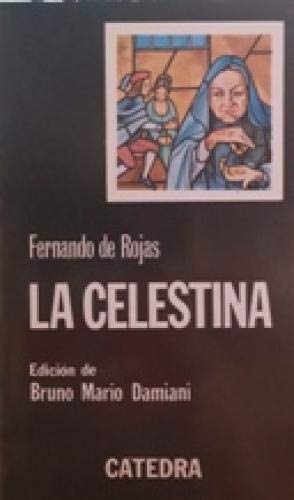 La celestina (letras hispanicas) (spanish edition)