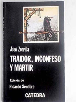 9788437600642_traidor-inconfeso-y-martir_front-1.jpg Traidor, inconfeso y martir