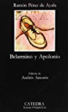 Belarmino y apolonio (letras hispánicas) (spanish edition)