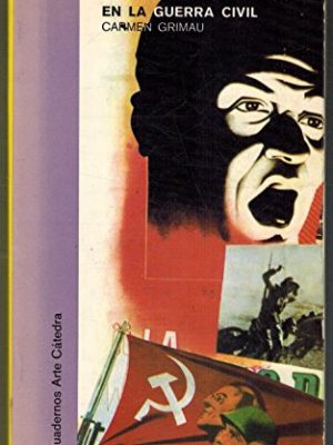 El cartel republicano en la guerra civil (cuadernos arte cátedra ; 9) (spanish edition)