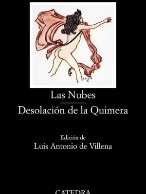 Las nubes; desolación de la quimera