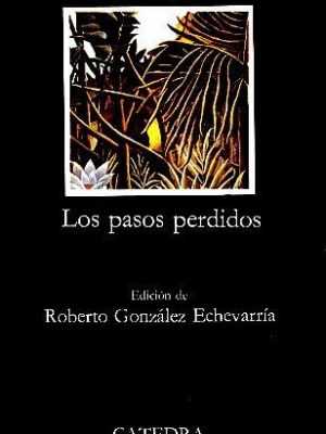 Los pasos perdidos (spanish edition)
