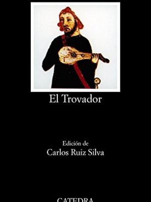 El trovador (spanish edition)