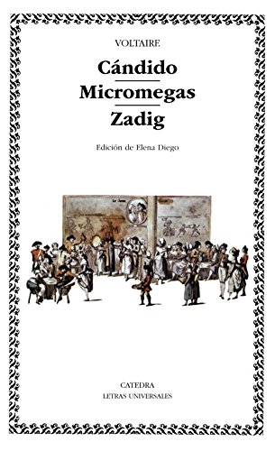 Cándido; micromegas; zadig (letras universales / universal writings) (spanish edition)