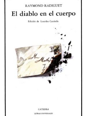 El diablo en el cuerpo (letras universales) (spanish edition)