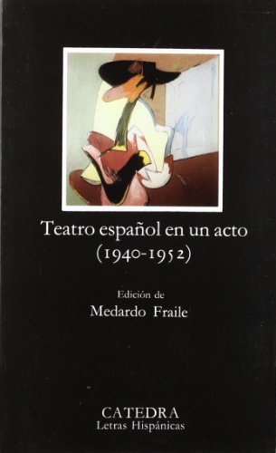 9788437608389_teatro-espanol-en-un-acto-1940-1952_front-1.jpg Teatro espanol en un acto 1940-1952