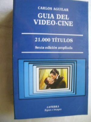 Guía del video-cine (signo e imagen) (spanish edition)