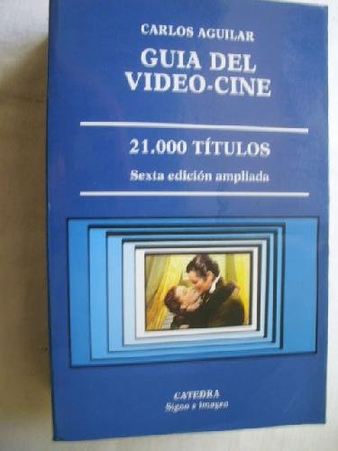 Guía del video-cine (signo e imagen) (spanish edition)