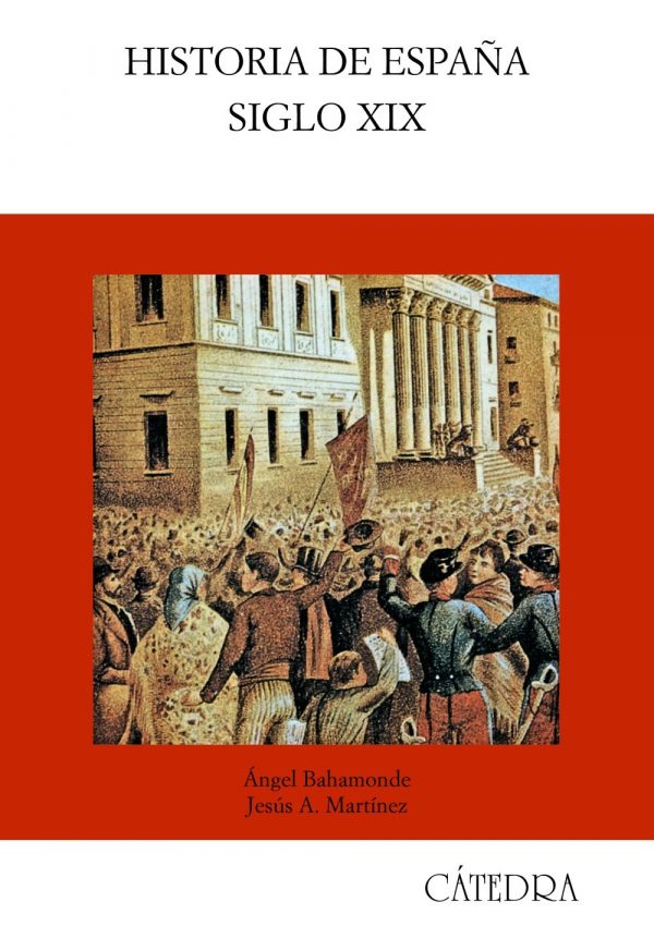 Historia de españa. siglo xix (historia: serie mayor / history: major series) (spanish edition)