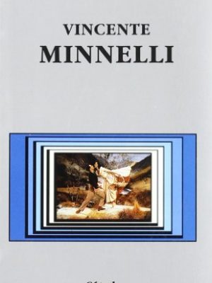 Vincente minnelli (signo e imagen - signo e imagen. cineastas) (spanish edition)