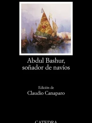 9788437620718_abdul-bashur-sonador-de-navios_front-1.webp Abdul bashur, soñador de navíos
