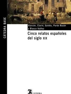 Cinco relatos españoles del siglo xix