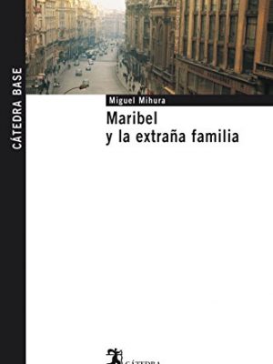 Maribel y la extraña familia (spanish edition)