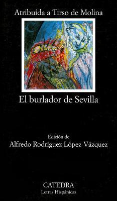 9788437623931_el-burlador-de-sevilla-o-el-convidado-de-piedra-letras-hispanicas-spanish-edition_front-7.jpg El burlador de sevilla o el convidado de piedra (letras hispánicas) (spanish edition)