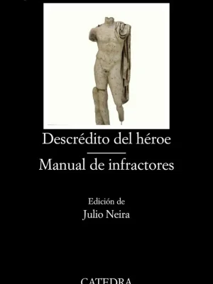 Descrédito del héroe; manual de infractores