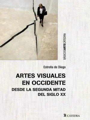 Artes visuales en occidente desde la segunda mitad del siglo xx