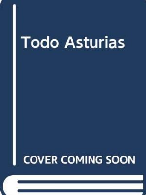 9788437819730_todo-asturias_front-1.jpg Todo asturias