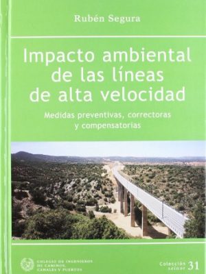 9788438002209_impacto-ambiental-de-las-lineas-de-alta-velocidad_front-3.jpg Impacto ambiental de las líneas de alta velocidad