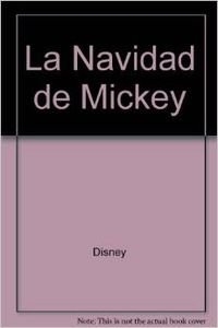 La navidad de mickey (clásicos disney) (spanish edition)