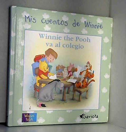 Winnie the pooh va al colegio (mis cuentos de winnie) (spanish edition)