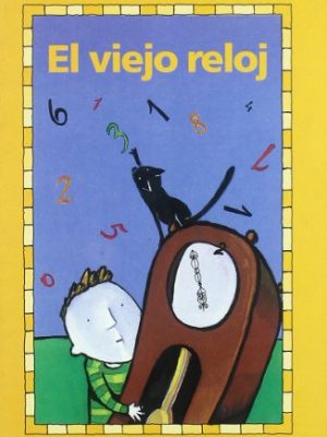 El viejo reloj (spanish edition)