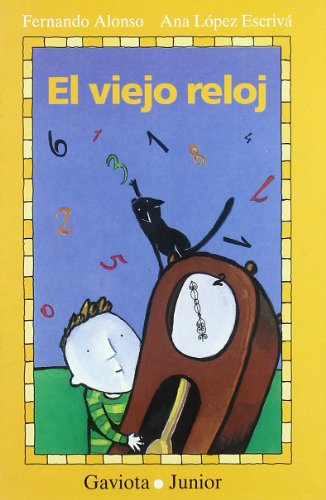 El viejo reloj (spanish edition)