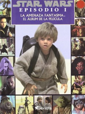 Star wars. episodio i: la amenaza fantasma. el álbum de la película (spanish edition)