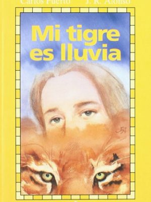9788439284161_mi-tigre-es-lluvia_front-1.jpg Mi tigre es lluvia