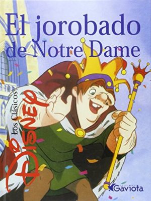 El jorobado de notre dame (clásicos disney) (spanish edition)