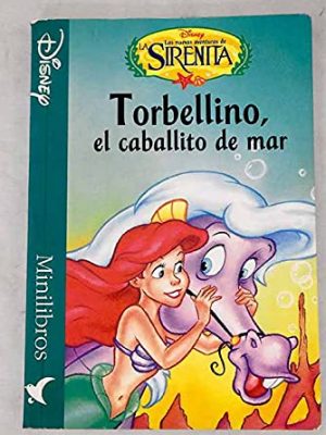 9788439288381_torbellino-el-caballito-de-mar-minilibros-disney-spanish-edition_front-3.jpg Torbellino, el caballito de mar (minilibros disney) (spanish edition)