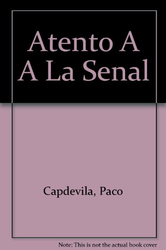 9788439289456_atento-a-a-la-senal-spanish-edition_front-1.jpg Atento a a la senal (spanish edition)