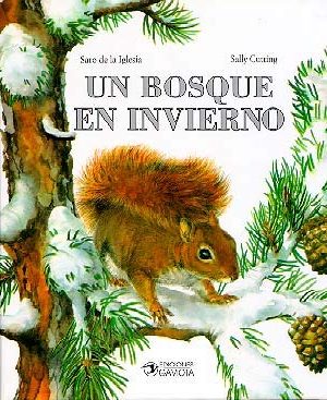 Un bosque en invierno (las cuatro estaciones) (spanish edition)