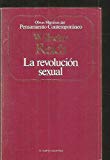 La revolucion sexual (obras maestras del pensamiento contemporaneo, 6)