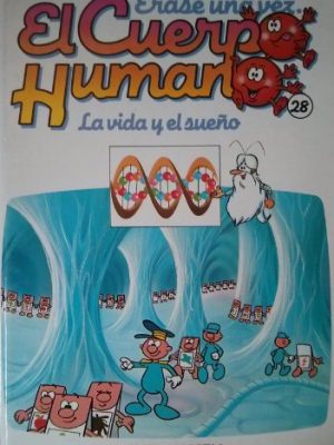 9788439517191_la-vida-y-el-sueno_front-2.jpg Erase una vez el cuerpo humano: la vida y el sueño