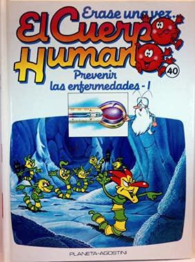 Érase una vez el cuerpo humano, 40. prevenir las enfermedades, i