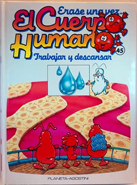 9788439518389_erase-una-vez-cuerpo-humano-45-trabajar-y-descansar_front-4.jpg Erase una vez el cuerpo humano, 45. trabajar y descansar